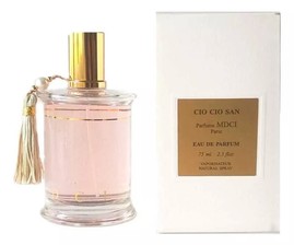 Отзывы на Mdci Parfums - Cio Cio San