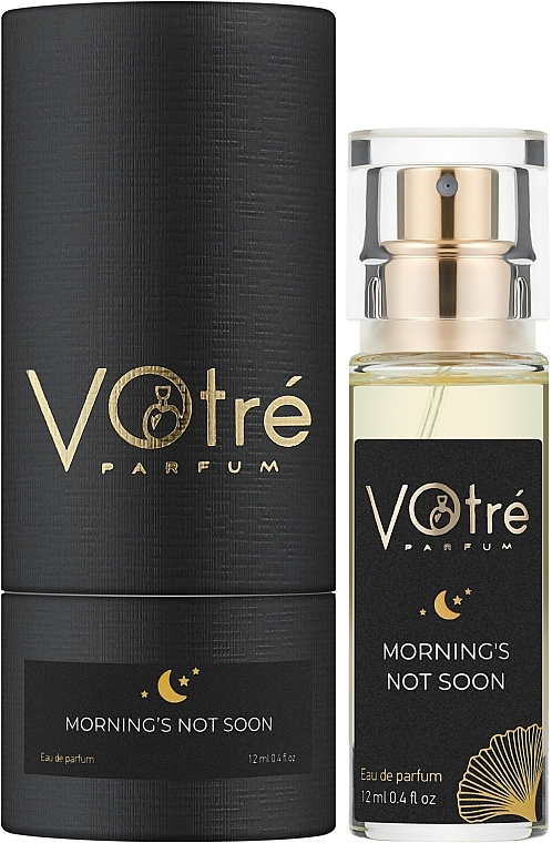 Votre Parfum - Morning's Not Soon