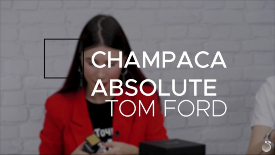 Обзор на аромат Tom Ford Champaca Absolute