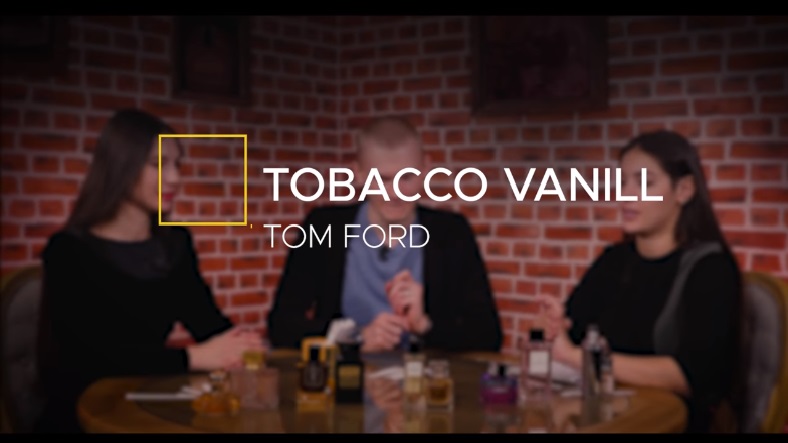 Обзор на аромат Tom Ford Tobacco Vanille