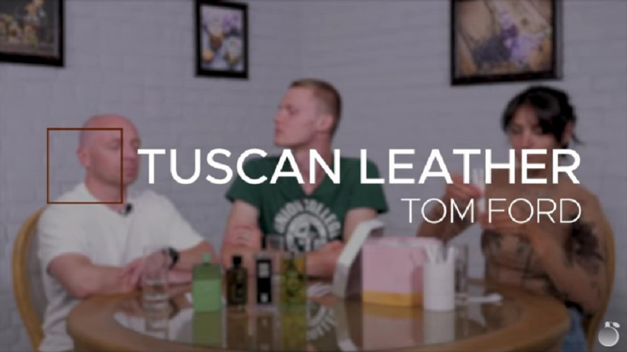 Обзор на аромат Tom Ford Tuscan Leather