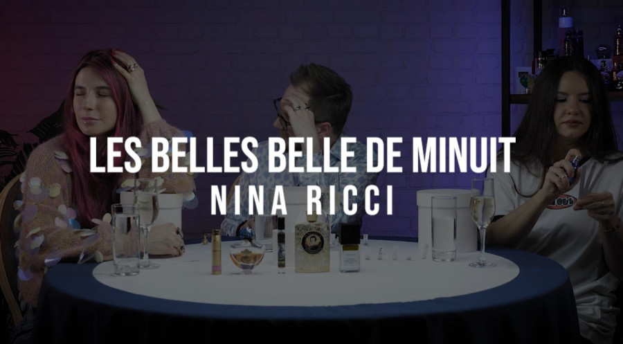 Обзор на аромат Nina Ricci Les Belles Belle De Minuit