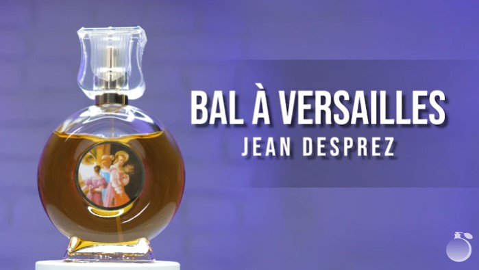 Обзор на аромат Jean Desprez Bal а Versailles 