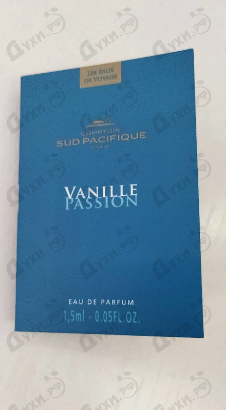 Парфюмерия Vanille Passion от Sud Pacifique