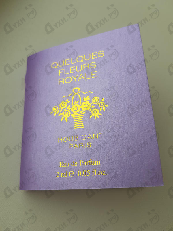 Духи Quelques Fleurs Royale от Houbigant