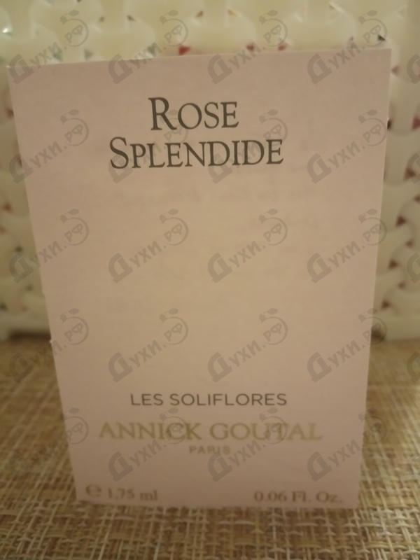 Парфюмерия Rose Splendide от Annick Goutal