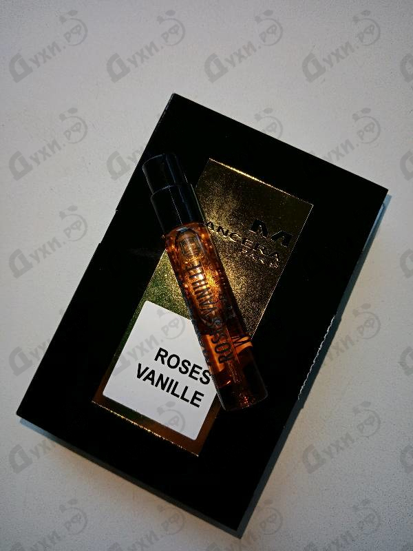 Парфюмерия Roses Vanille от Mancera