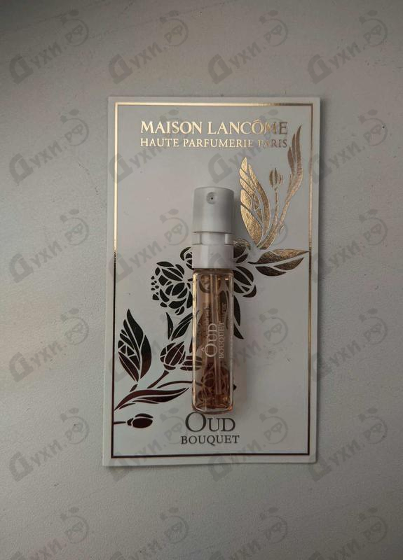 Парфюмерия Oud Bouquet от Lancome