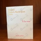 Духи A La Rose от Maison Francis Kurkdjian