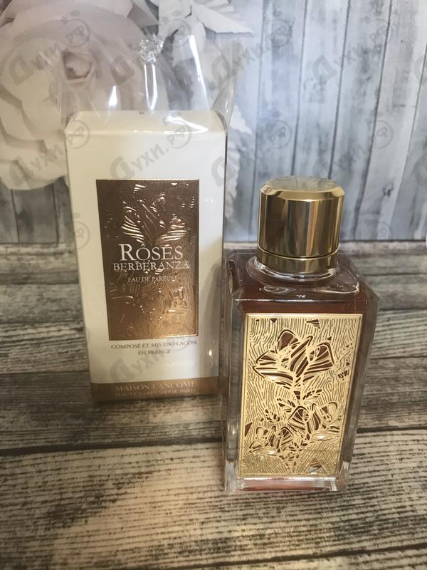 Отзыв Lancome Roses Berberanza
