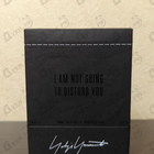Отзыв Yohji Yamamoto I'm Not Going To Disturb You Homme