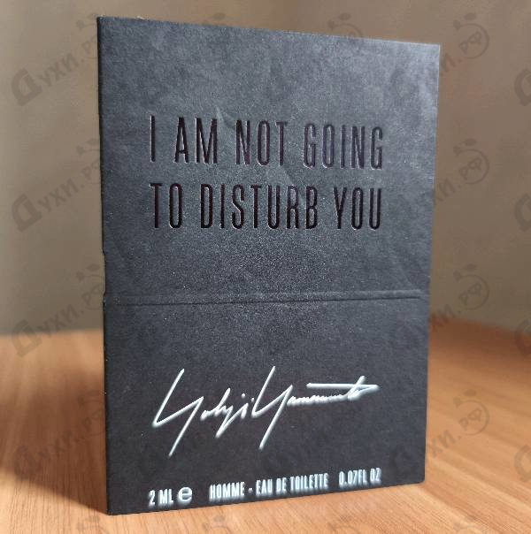 Духи I'm Not Going To Disturb You Homme от Yohji Yamamoto
