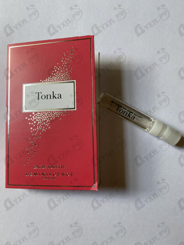 Парфюмерия Reminiscence Tonka