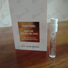 Духи Eau De Soleil Blanc от Tom Ford