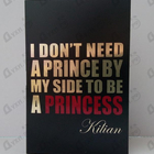 Духи I Don't Need A Prince By My Side To Be A Princess от Kilian