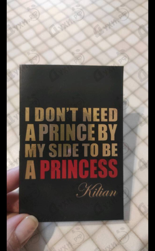 Парфюмерия I Don't Need A Prince By My Side To Be A Princess от Kilian