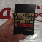 Духи I Don't Need A Prince By My Side To Be A Princess от Kilian