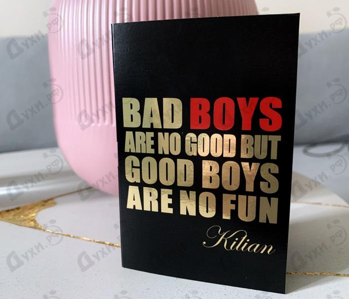 Духи Bad Boys Are No Good But Good Boys Are No Fun от Kilian