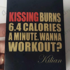 Духи Kissing Burns 6.4 Calories An Minute. Wanna Work Out? от Kilian