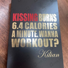 Духи Kissing Burns 6.4 Calories An Minute. Wanna Work Out? от Kilian