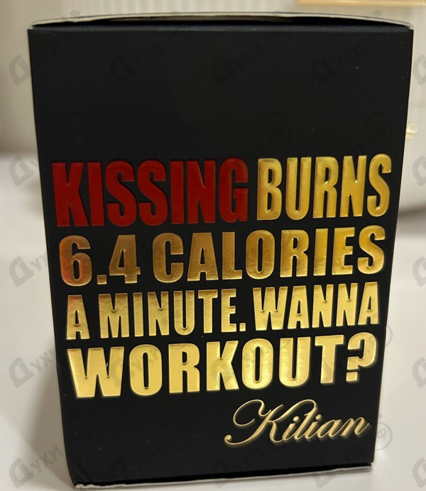 Духи Kissing Burns 6.4 Calories An Minute. Wanna Work Out? от Kilian