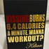 Духи Kissing Burns 6.4 Calories An Minute. Wanna Work Out? от Kilian