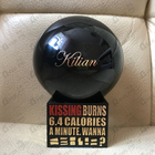 Духи Kissing Burns 6.4 Calories An Minute. Wanna Work Out? от Kilian