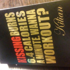 Духи Kissing Burns 6.4 Calories An Minute. Wanna Work Out? от Kilian