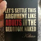 Духи Let's Settle This Argument Like Adults, In The Bedroom, Naked от Kilian