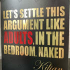 Духи Let's Settle This Argument Like Adults, In The Bedroom, Naked от Kilian