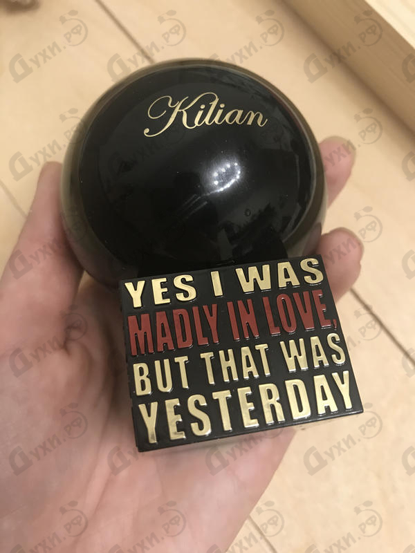 Духи Yes I Was Madly In Love, But That Was Yesterday от Kilian