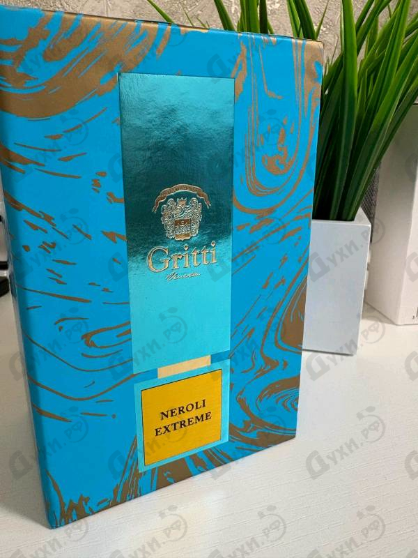 Духи Neroli Extreme от Gritti