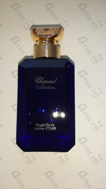 Отзыв Chopard Magnolia Au Vetiver Du Haiti Парфюмерия Magnolia Au Vetiver Du Haiti от Chopard