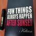 Купить Fun Things Always Happen After Sunset от Kilian