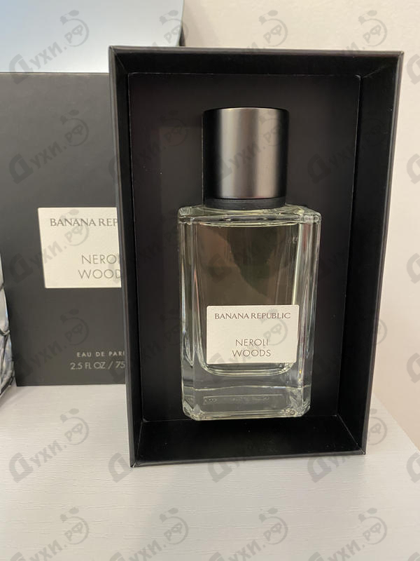 Купить Neroli Woods от Banana Republic Отзывы Banana Republic Neroli Woods