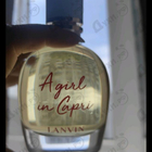 Духи A Girl In Capri от Lanvin