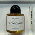 Духи Slow Dance от Byredo Parfums