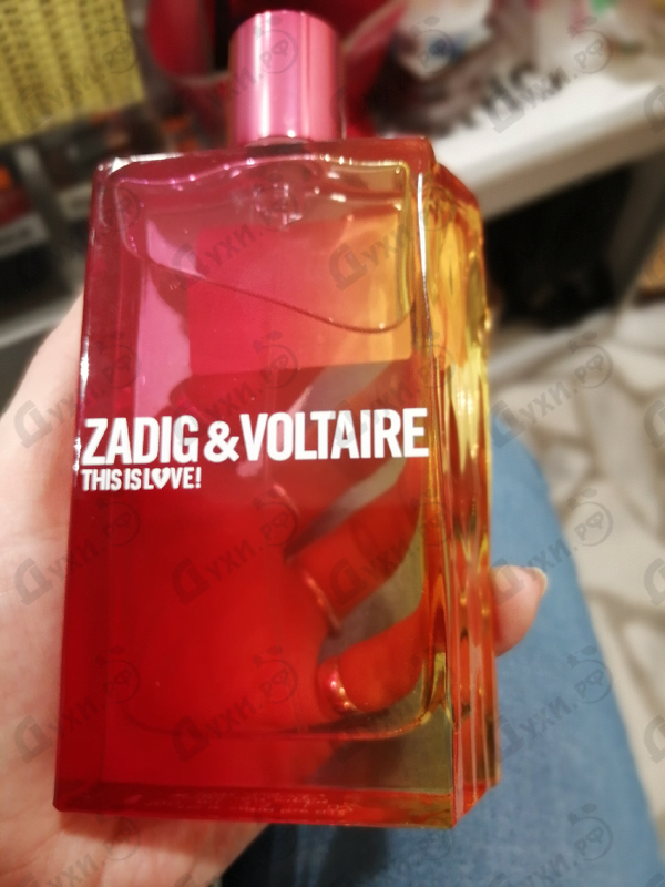 Парфюмерия This Is Love от Zadig & Voltaire