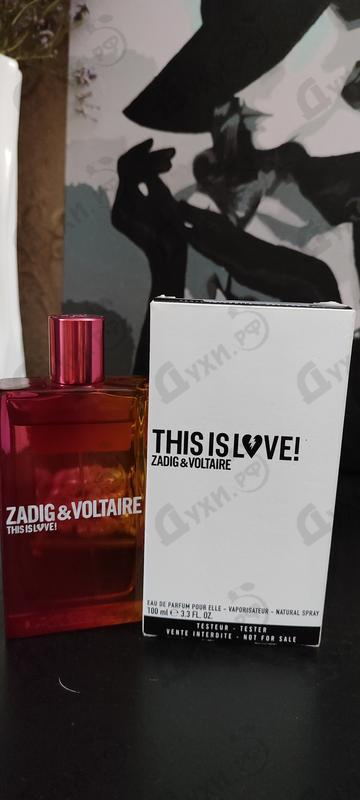 Парфюмерия This Is Love от Zadig & Voltaire