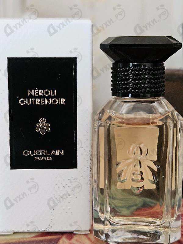 Парфюмерия Neroli Outrenoir от Guerlain