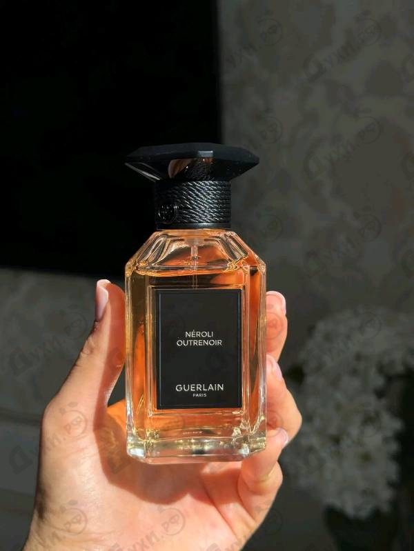 Отзывы Guerlain Neroli Outrenoir