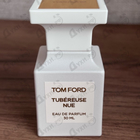 Отзыв Tom Ford Tubereuse Nue