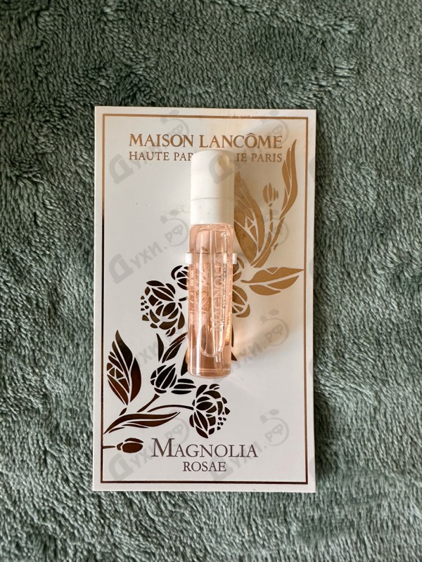 Отзыв Lancome Magnolia Rosae