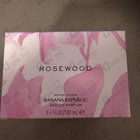 Духи Rosewood от Banana Republic