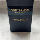 Парфюм Givenchy Gentleman Eau De Parfum Reserve Privee