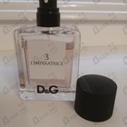 Отзыв Dolce & Gabbana 3 L'imperatrice