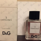 Отзыв Dolce & Gabbana 3 L'imperatrice