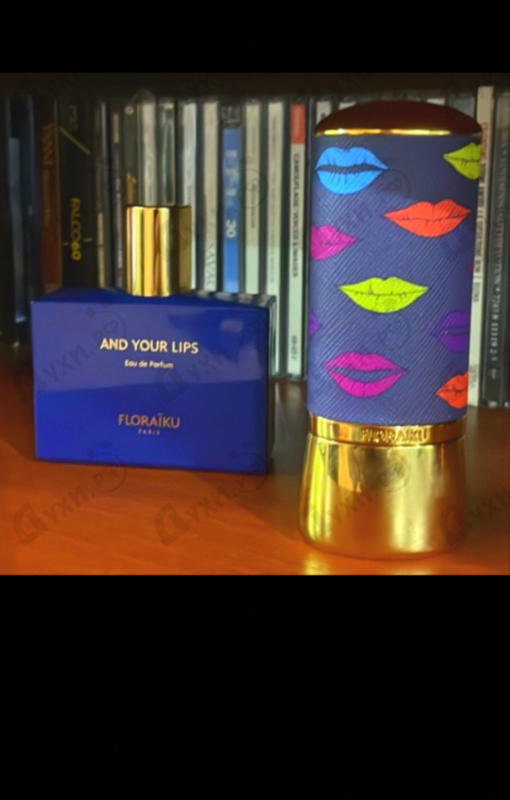 Парфюмерия And Your Lips от Floraiku