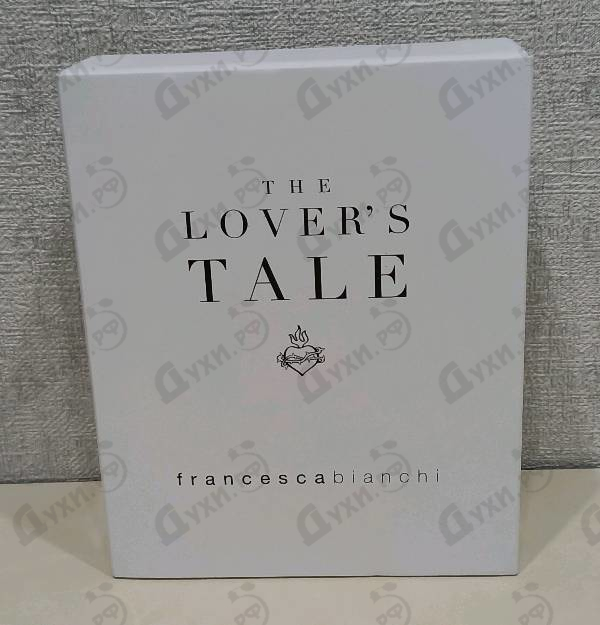 Отзыв Francesca Bianchi The Lover's Tale Духи The Lover's Tale от Francesca Bianchi
