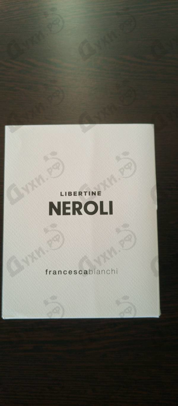 Духи Libertine Neroli от Francesca Bianchi